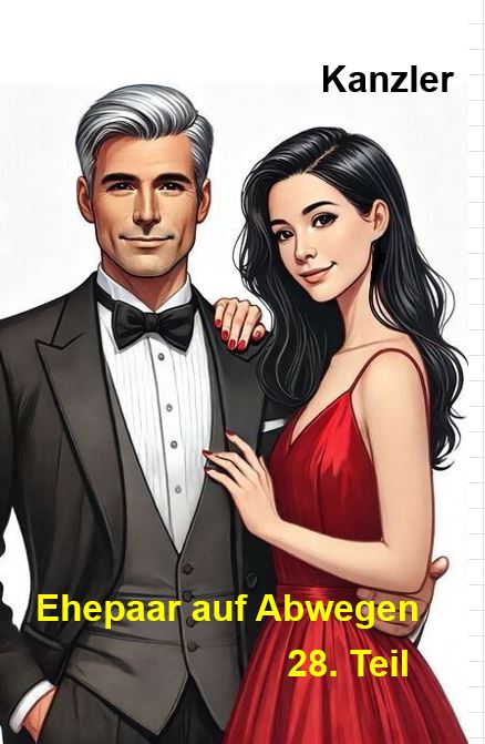 erotische Geschichte Ehepaar auf Abwegen, 28. Teil Ehepaar auf Abwegen, 28. Teil,