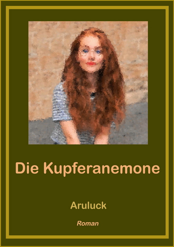 Die Kupferanemone, 