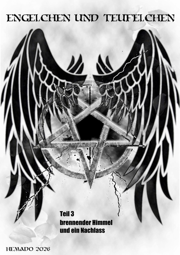 Engelchen und Teufelchen Teil 3 - brennender Himmel und ein Nachlass, 