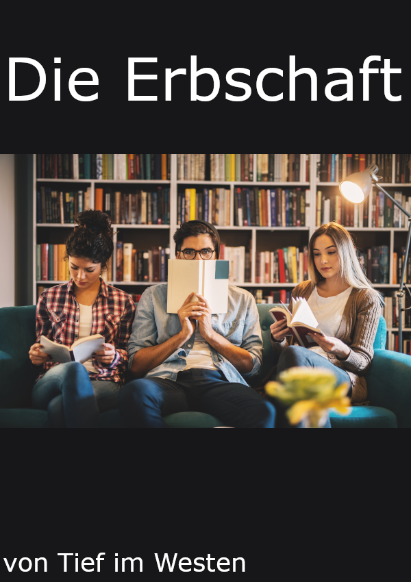 Die Erbschaft, 