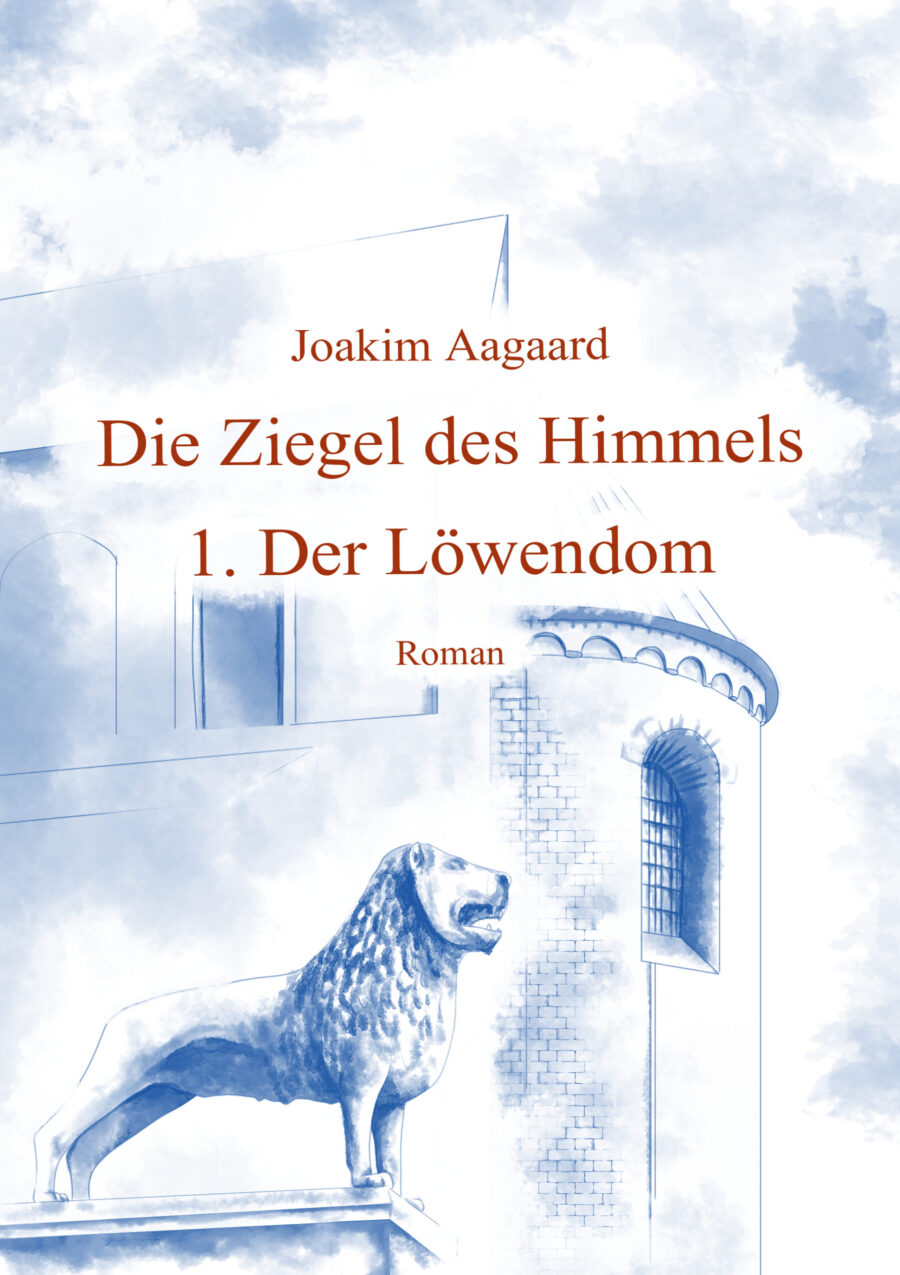 Die Ziegel des Himmels 1. Der Löwendom,