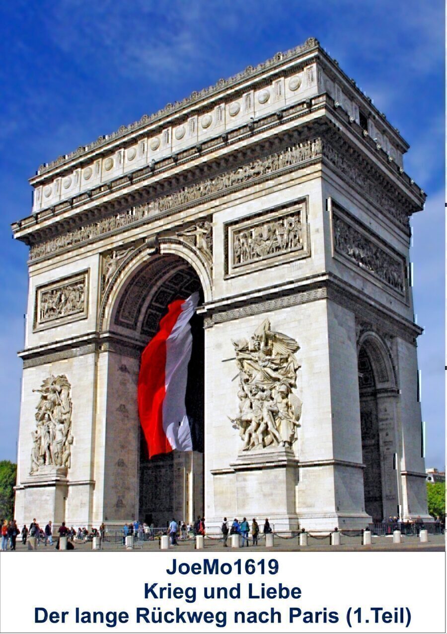 Krieg und Liebe - Der lange Rückweg nach Paris (1. Teil)