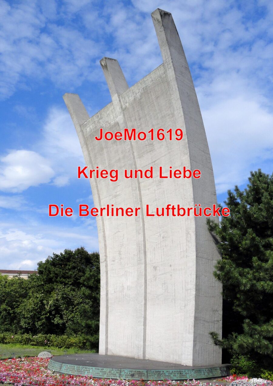 Krieg und Liebe - Die Berliner Luftbrücke