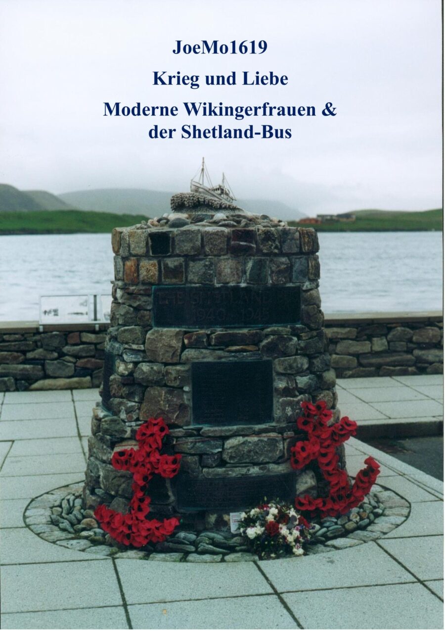 Krieg und Liebe - Moderne Wikingerfrauen und der Shetland-Bus