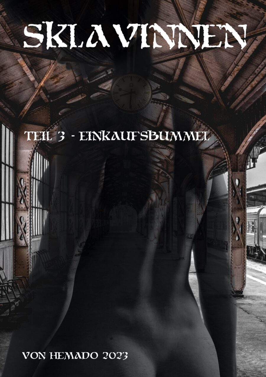 Sklavinnen - Teil 3 - Einkaufsbummel