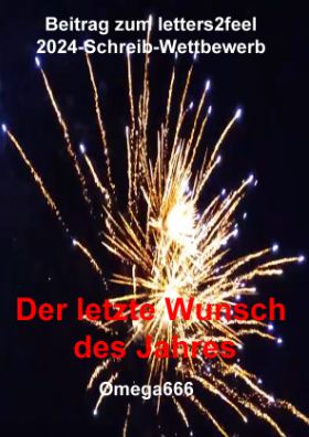 Der letzte Wunsch des Jahres